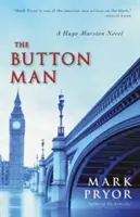 A gombember, 4: Egy Hugo Marston-regény - The Button Man, 4: A Hugo Marston Novel