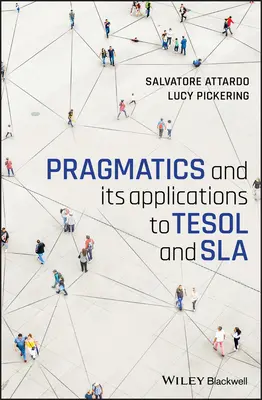 Pragmatika a její aplikace v tesol a sla - Pragmatics and Its Applications to Tesol and Sla
