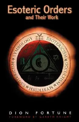 Az ezoterikus rendek és munkájuk - The Esoteric Orders and Their Work