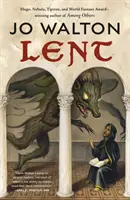 Nagyböjt: A sok visszatérés regénye - Lent: A Novel of Many Returns