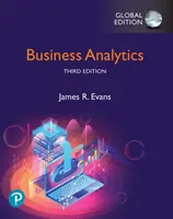 Üzleti analitika, globális kiadás - Business Analytics, Global Edition