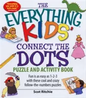 The Everything Kids' Connect the Dots Puzzle and Activity Book: A szórakozás olyan egyszerű, mint 1-2-3 ezekkel a menő és őrült számkövető rejtvényekkel - The Everything Kids' Connect the Dots Puzzle and Activity Book: Fun Is as Easy as 1-2-3 with These Cool and Crazy Follow-The-Numbers Puzzles