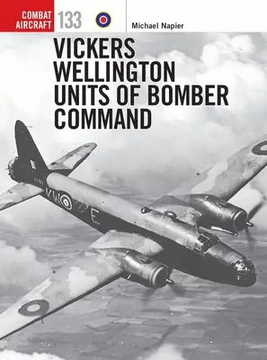 A bombázó parancsnokság Vickers Wellington egységei - Vickers Wellington Units of Bomber Command