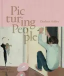 Picturing People: A művészet új állása - Picturing People: The New State of the Art