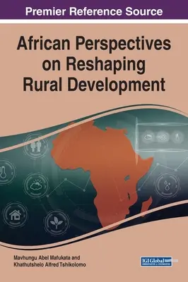 A vidékfejlesztés átalakításának afrikai perspektívái - African Perspectives on Reshaping Rural Development