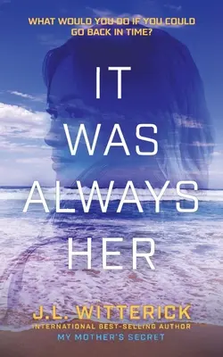 It Was Always Her