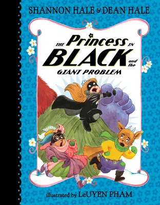 A fekete hercegnő és az óriásprobléma - The Princess in Black and the Giant Problem