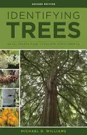 A keleti fák azonosítása: Egy egész évszakos útmutató Észak-Amerika keleti részéhez - Identifying Trees of the East: An All-Season Guide to Eastern North America