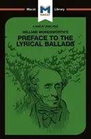 William Wordsworth lírai balladákhoz írt előszavának elemzése - An Analysis of William Wordsworth's Preface to the Lyrical Ballads
