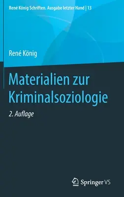 Anyagok a bűnözés szociológiájához - Materialien Zur Kriminalsoziologie