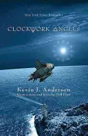 Óraműves angyalok: A regény - Clockwork Angels: The Novel