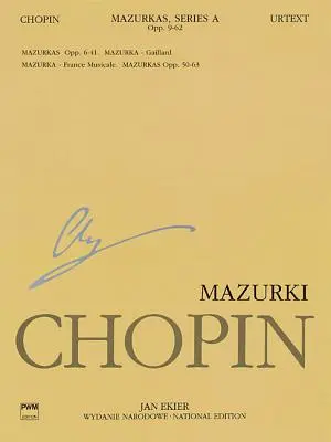 Mazurkák: Chopin Nemzeti kiadás 4a, IV. kötet - Mazurkas: Chopin National Edition 4a, Vol. IV