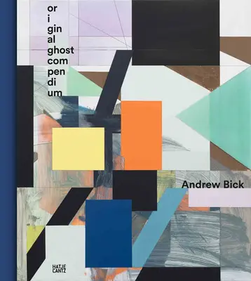 Andrew Bick: Bick: Eredeti szellem-kompendium - Andrew Bick: Original Ghost Compendium