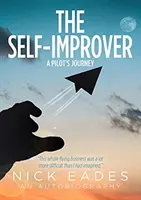 Self-Improver - Egy pilóta utazása - Self-Improver - A Pilot's Journey