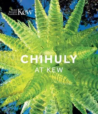 Chihuly at Kew: Reflections on Nature