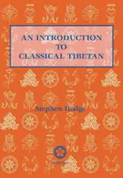 Bevezetés a klasszikus tibeti nyelvbe - An Introduction to Classical Tibetan