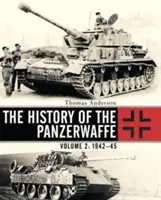 A Panzerwaffe története: 2. kötet: 1942-45 - The History of the Panzerwaffe: Volume 2: 1942-45