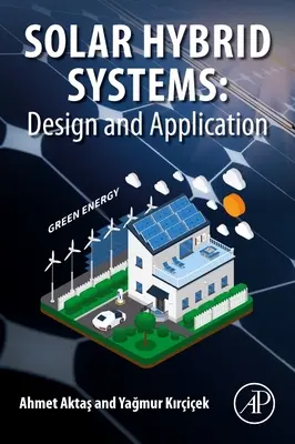 Hibrid napelemes rendszerek: Tervezés és alkalmazás - Solar Hybrid Systems: Design and Application