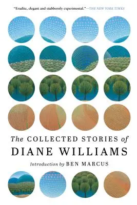 Diane Williams összegyűjtött történetei - The Collected Stories of Diane Williams