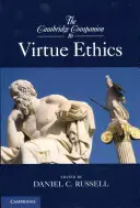 The Cambridge Companion to Virtue Ethics (Az erényetika cambridge-i kézikönyve) - The Cambridge Companion to Virtue Ethics