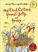 Hořčice, pudink, břicho a omáčka - Mustard, Custard, Grumble Belly and Gravy