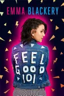 Feel Good 101 - Az első könyv Emma Blackery tollából - Feel Good 101 - The First Book by Emma Blackery