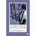 Útmutató a misztikus imához - Guidelines for Mystical Prayer