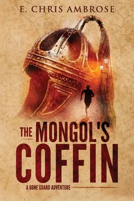 A mongol koporsó - The Mongol's Coffin