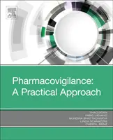 Farmakovigilancia: Gyakorlati megközelítés - Pharmacovigilance: A Practical Approach