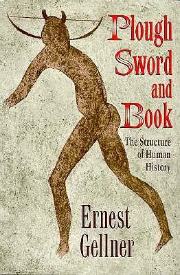 Plough, Sword, and Book: Az emberi történelem szerkezete - Plough, Sword, and Book: The Structure of Human History