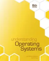 Az operációs rendszerek megértése (Flynn Ida M. (University of Pittsburgh)) - Understanding Operating Systems (Flynn Ida M. (University of Pittsburgh))