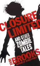 Zárlat korlátozottan - És más zombis történetek - Closure Limited - And Other Zombie Tales