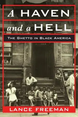 Egy menedék és egy pokol: A gettó a fekete Amerikában - A Haven and a Hell: The Ghetto in Black America