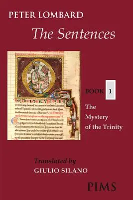 A mondatok: Könyv 1: A Szentháromság rejtélye - The Sentences: Book 1: The Mystery of the Trinity