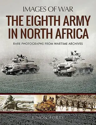 A nyolcadik hadsereg Észak-Afrikában - The Eighth Army in North Africa