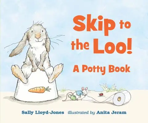 Ugrás a vécére! egy bilikönyv - Skip to the Loo! a Potty Book