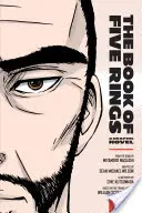 Az öt gyűrű könyve: Grafikus regény - The Book of Five Rings: A Graphic Novel