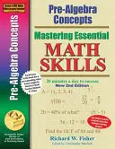 Pre-Algebra Concepts 2nd Edition, Mastering Essential Math Skills: 20 perc naponta a sikerhez - Pre-Algebra Concepts 2nd Edition, Mastering Essential Math Skills: 20 minutes a day to success