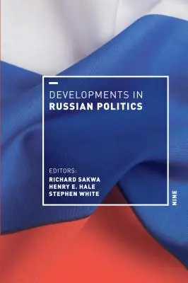 Fejlemények az orosz politikában 9 - Developments in Russian Politics 9