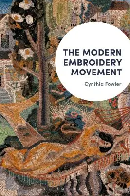 A modern hímző mozgalom - The Modern Embroidery Movement