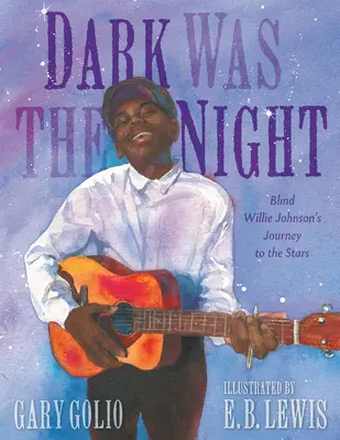 Dark Was the Night: Blind Willie Johnson útja a csillagok felé - Dark Was the Night: Blind Willie Johnson's Journey to the Stars