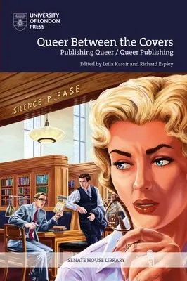 Queer Between the Covers: A Queer Publishing és a Queer Voices Publishing történetei - Queer Between the Covers: Histories of Queer Publishing and Publishing Queer Voices