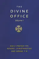 Divine Office Volume 1