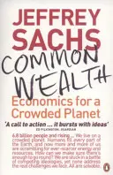 Közös jólét - Közgazdaságtan egy zsúfolt bolygóért - Common Wealth - Economics for a Crowded Planet