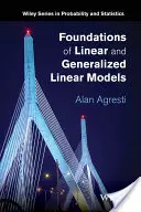 A lineáris és az általánosított lineáris modellek alapjai - Foundations of Linear and Generalized Linear Models