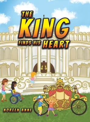 A király megtalálja a szívét - The King Finds His Heart