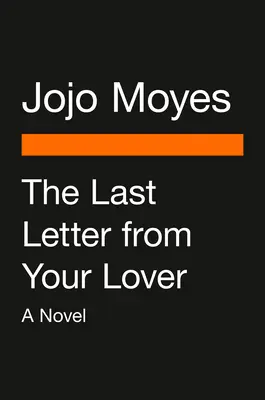 The Last Letter from Your Lover (The Last Letter from Your Lover) (Movie Tie-In) - The Last Letter from Your Lover (Movie Tie-In)