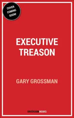 Executive Treason