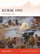 Kurszk 1943: A déli front - Kursk 1943: The Southern Front