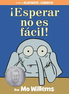 Esperar No Es Fcil! (egy Elefánt és Malacka könyv, spanyol kiadás) - Esperar No Es Fcil! (an Elephant and Piggie Book, Spanish Edition)